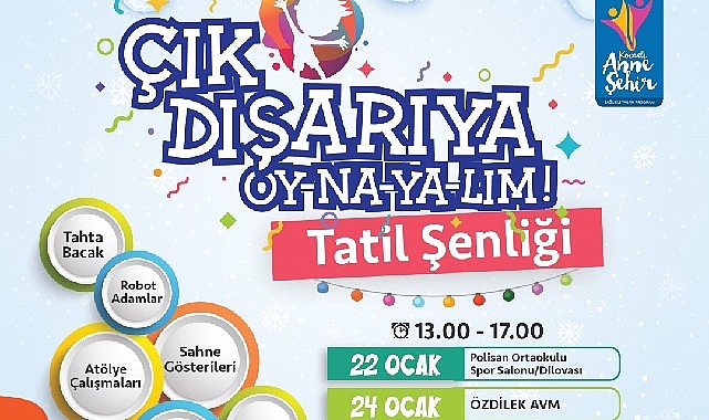 Yarıyıl tatilinde 'Çık Dışarıya Oy-na-ya-lım!'