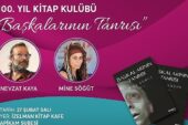 100. Yıl Kitap Kulübü'nün konukları Mine Söğüt ve Nevzat Kaya olacak
