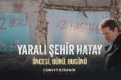Cüneyt Özdemir'den “Yaralı Şehir Hatay" belgeseli