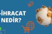 E-İhracat Nedir, E-İhracat Nasıl Yapılır?