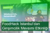 FoodHack İstanbul Girişimcilik Mevsimi Etkinliğini Gerçekleştirdi!