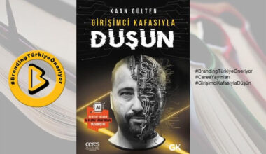 Girişimci Kafasıyla Düşün – Kaan Gülten