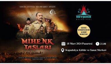 Kurtuluş ve bağımsızlık mücadelesinin sahneye konduğu; “Mihenk Taşları" adlı tiyatro oyunu, 18 Mart 2024 tarihinde Nevşehir'de sahnelenecek