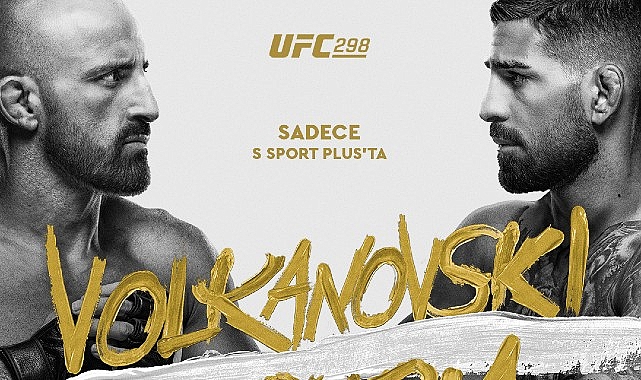 Volkanovski Vs.Topuria UFC298 Dövüş Serisi Canlı Yayınla Sadece S Sport Plus'ta