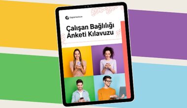 Digital Institute'den: 'Çalışan Bağlılığı Anketi Kılavuzu'