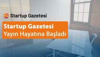 Startup Gazetesi Yayın Hayatına Başladı