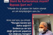 Stent mi? Bypass mı?