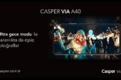 Ultra Gece Moduna Sahip Casper VIA A40 Karanlık Ortamlarda Dahi Net Çekimler Gerçekleştiriyor