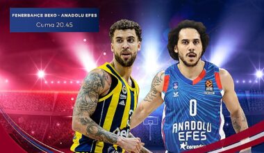 EuroLeague'in Türk Derbisi Fenerbahçe Beko – Anadolu Efes Karşılaşması S Sport Plus'ta
