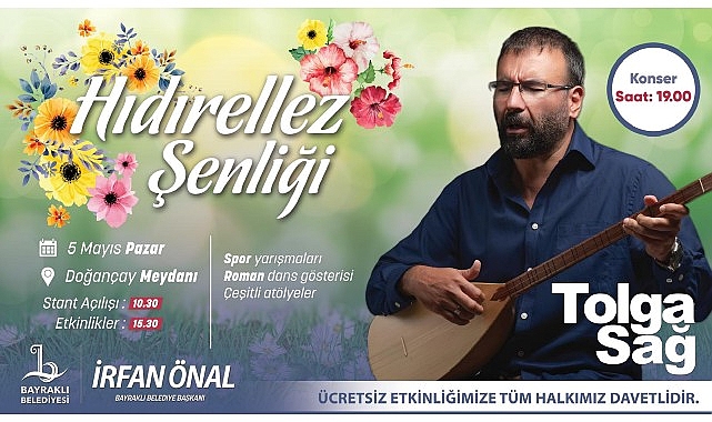 Bayraklı'da Hıdırellez Şenliğinde Tolga Sağ Sahne Alacak