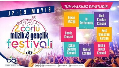 Çorlu Belediyesi tarafından bu yıl ikincisi düzenlenen 19 Mayıs Atatürk’ü Anma 2. Müzik ve Gençlik Festivali Başlıyor