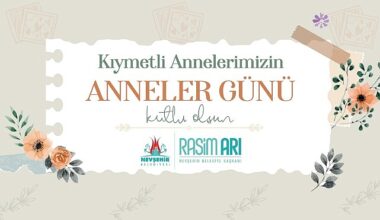 Nevşehir Belediye Başkanı Rasim Arı, Anneler Günü dolayısıyla bir mesaj yayımladı Nevşehir Belediye Başkanı Rasim Arı, Anneler Günü dolayısıyla bir mesaj yayımladı
