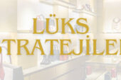 Lüks Markalarda Satış Sanatı: Algı, Deneyim ve Bağlantı