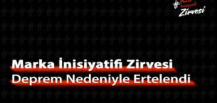 Marka İnisiyatifi Zirvesi Deprem Nedeniyle Ertelendi