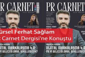 Mürsel Ferhat Sağlam PR Carnet Dergisi’ne Konuştu