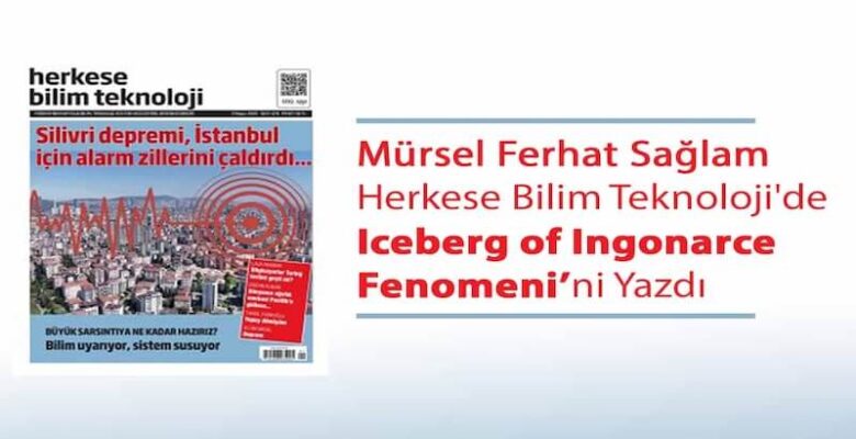 Mürsel Ferhat Sağlam Herkese Bilim Teknoloji’de “Iceberg of Ingonarce Fenomeni”ni Yazdı