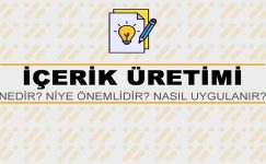 İçerik Üretimi Nedir? Niye Önemlidir? İçerik Üretimi Nasıl Yapılır?