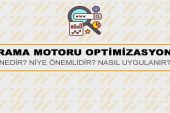 SEO Nedir? Arama Motoru Optimizasyonu Nasıl Yapılır?