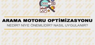 SEO Nedir? Arama Motoru Optimizasyonu Nasıl Yapılır?