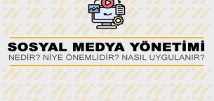Sosyal Medya Yönetimi Nedir?