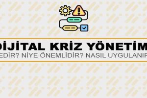 Dijital Kriz Yönetimi Nedir?