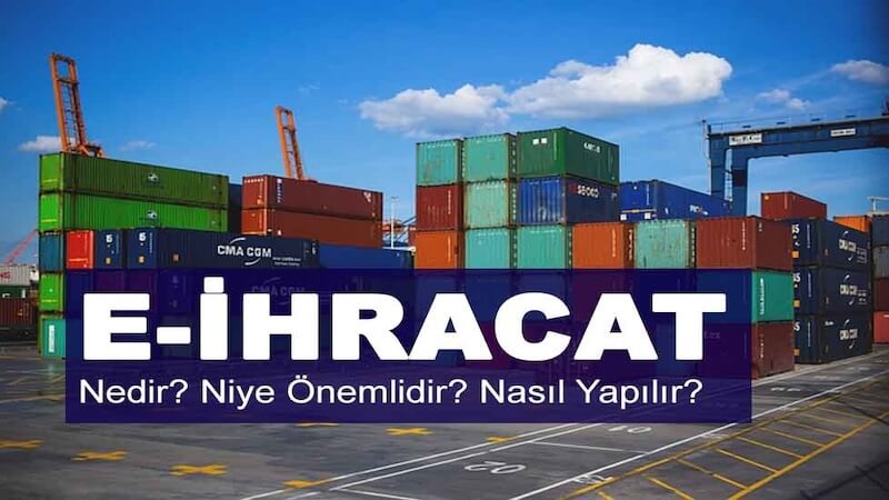 E-İhracat Yönetimi Nedir? Niye Önemlidir? Nasıl Yapılır?
