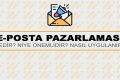 E-Posta Pazarlaması Nedir?
