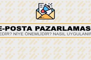 E-Posta Pazarlaması Nedir?