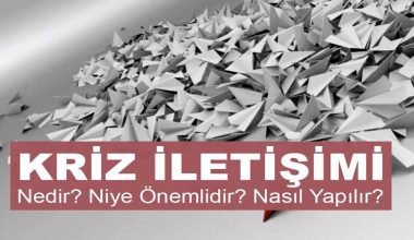 Kriz İletişimi Nedir? Kriz İletişimi Niye Önemlidir? Kriz İletişimi Nasıl Yapılır? Kriz İletişimi Nedir? Kriz İletişimi Niye Önemlidir? Kriz İletişimi Nasıl Yapılır?