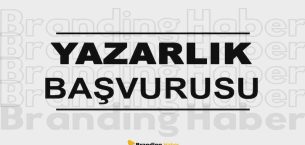 Branding Haber’de Yazar Olmak – Yazarlık Başvurusu Başladı!