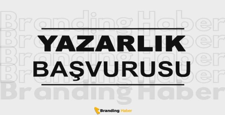 Branding Haber’de Yazar Olmak – Yazarlık Başvurusu Başladı!