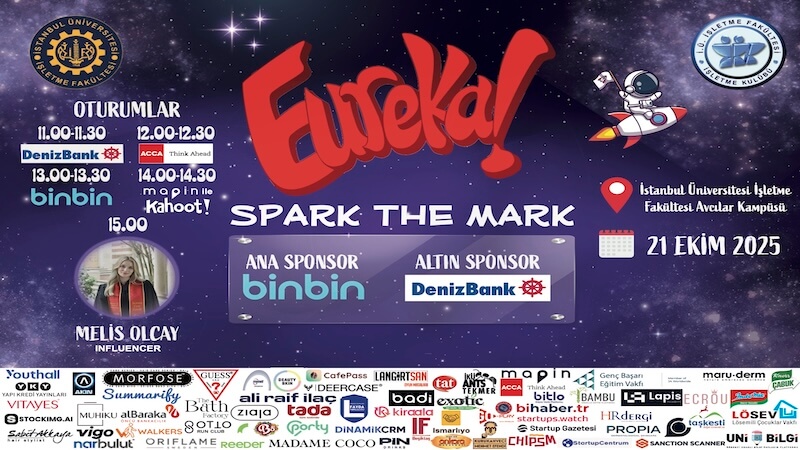 Eureka'25 İstanbul Üniversitesi Avcılar Kampüsü İşletme Fakültesinde