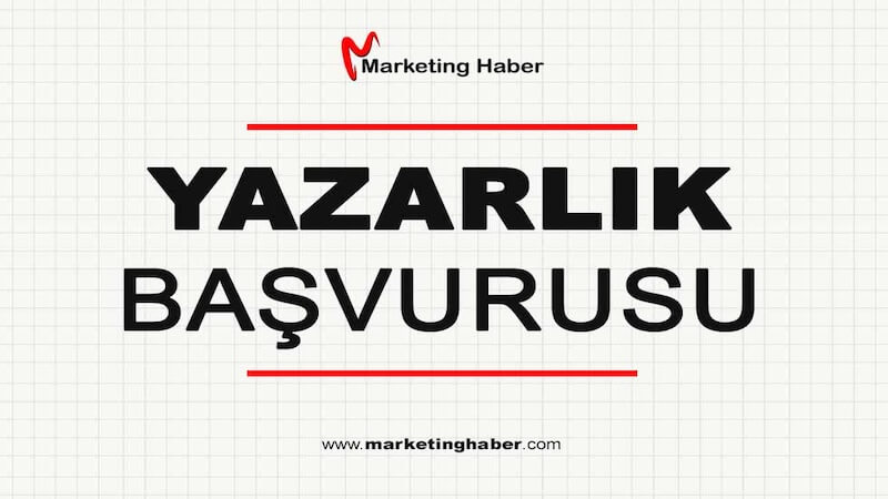 Marketing Haber’de Yazar Olmak İçin Yazarlık Başvurusu Başladı!