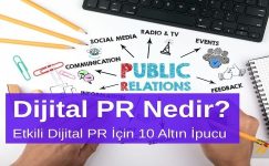 Dijital PR Nedir? Etkili Dijital PR İçin 10 Altın İpucu