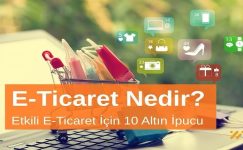 E-Ticaret Yönetimi Nedir? Etkili E-Ticaret Yönetimi İçin 10 Altın İpucu