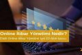Online İtibar Yönetimi Nedir? Etkili Online İtibar Yönetimi İçin 10 Altın İpucu