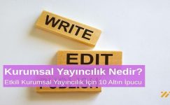 Kurumsal Yayıncılık Nedir Etkili Kurumsal Yayıncılık İçin 10 Altın Öneri