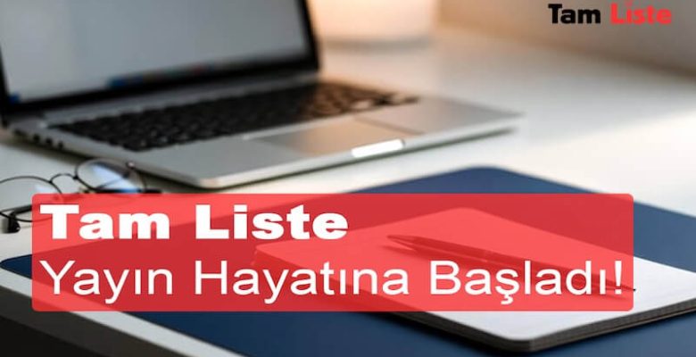 Tam Liste Yayın Hayatına Başladı!