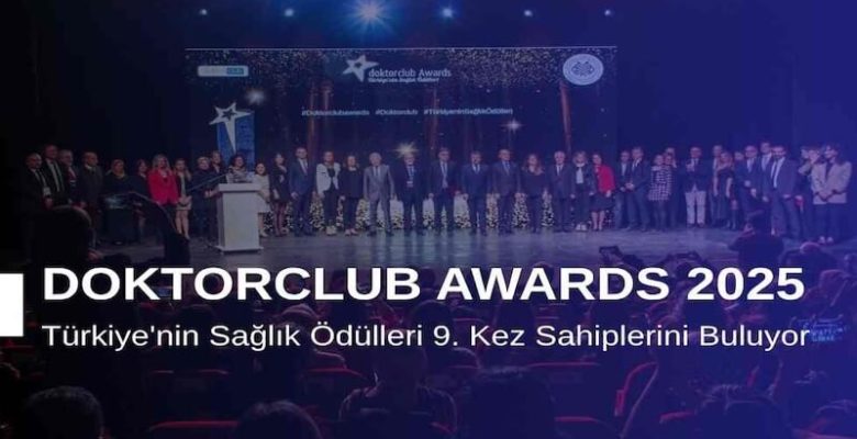 Doktorclub Awards 2025: Türkiye’nin Sağlık Ödülleri 9. Kez Sahiplerini Buluyor