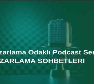 Pazarlama Odaklı Podcast Serisi: Pazarlama Sohbetleri