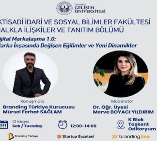 İstanbul Gelişim Üniversitesi’nde Dijital Markalaşma 1.0 Etkinliği Düzenlenecek