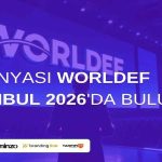 İş Dünyası WORLDEF Istanbul 2026’da Buluştu