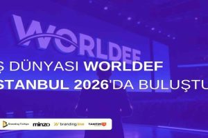 İş Dünyası WORLDEF Istanbul 2026’da Buluştu