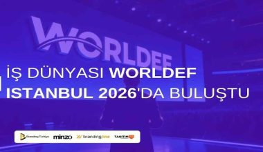 İş Dünyası WORLDEF Istanbul 2026’da Buluştu