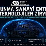Savunma Teknolojileri Entegrasyon Zirvesi Ankara’da Gerçekleşecek!