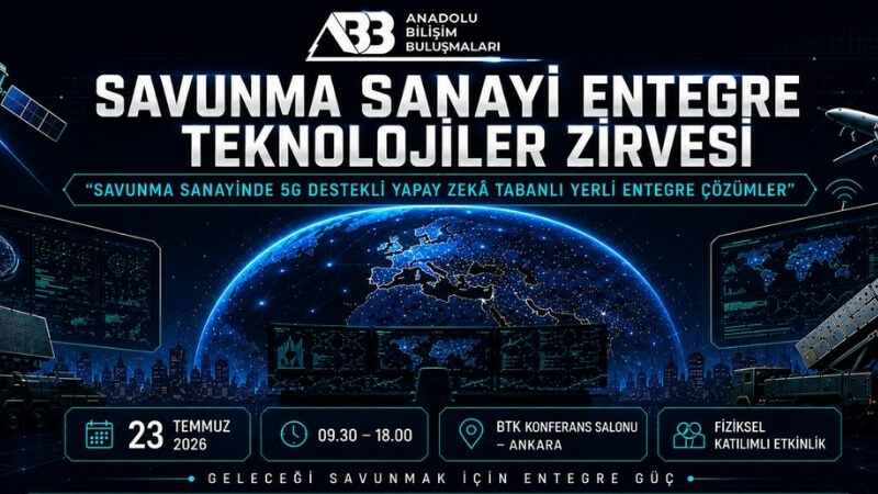 Savunma Teknolojileri Entegrasyon Zirvesi Ankara'da Gerçekleşecek!