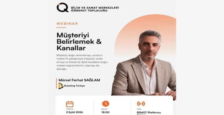 BİLSEM’deki Dijital Markalaşma Etkinliğinde Mürsel Ferhat Sağlam Konuşacak