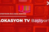 Lokasyon Tv Yayın Hayatına Başladı!