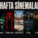 9 Ekim 2026 Sinema Vizyonu: Bu Hafta Hangi Filmler Vizyonda?