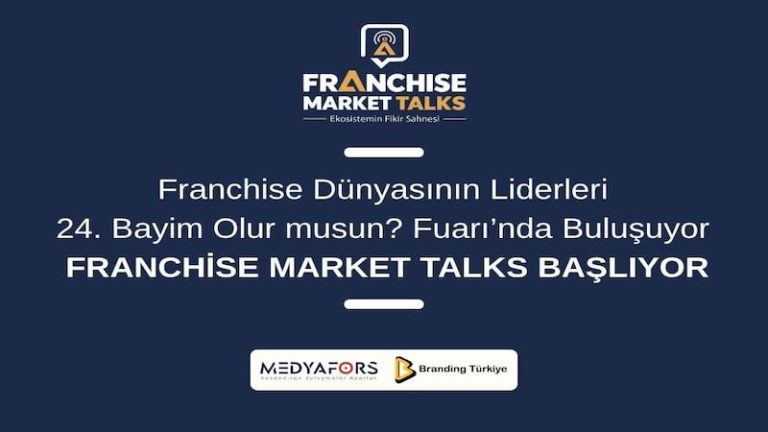 Franchise Market Talks Başlıyor